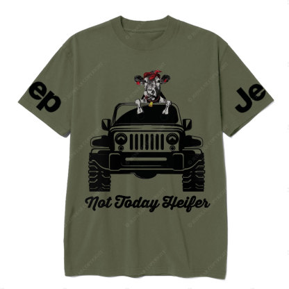 Not Today Heifer Funny Cow Lover Jp Driver Cool Farmer Gift T-Shirt