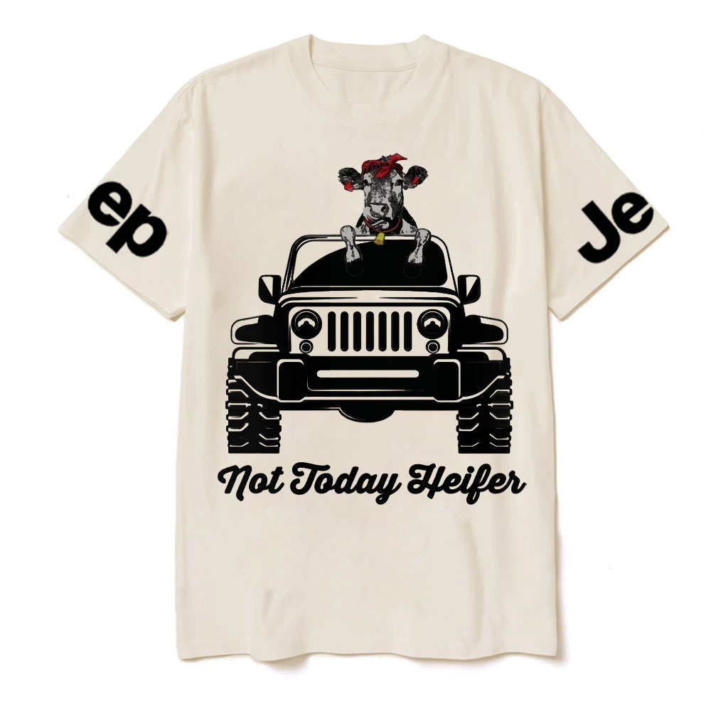 Not Today Heifer Funny Cow Lover Jp Driver Cool Farmer Gift T-Shirt