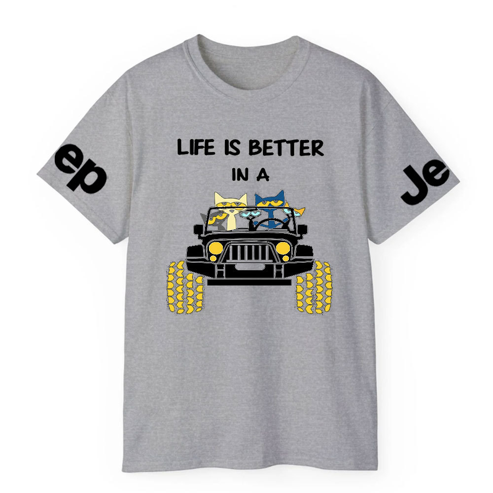 Life Is Better In A Jp With Funny Cats Driving T-Shirt