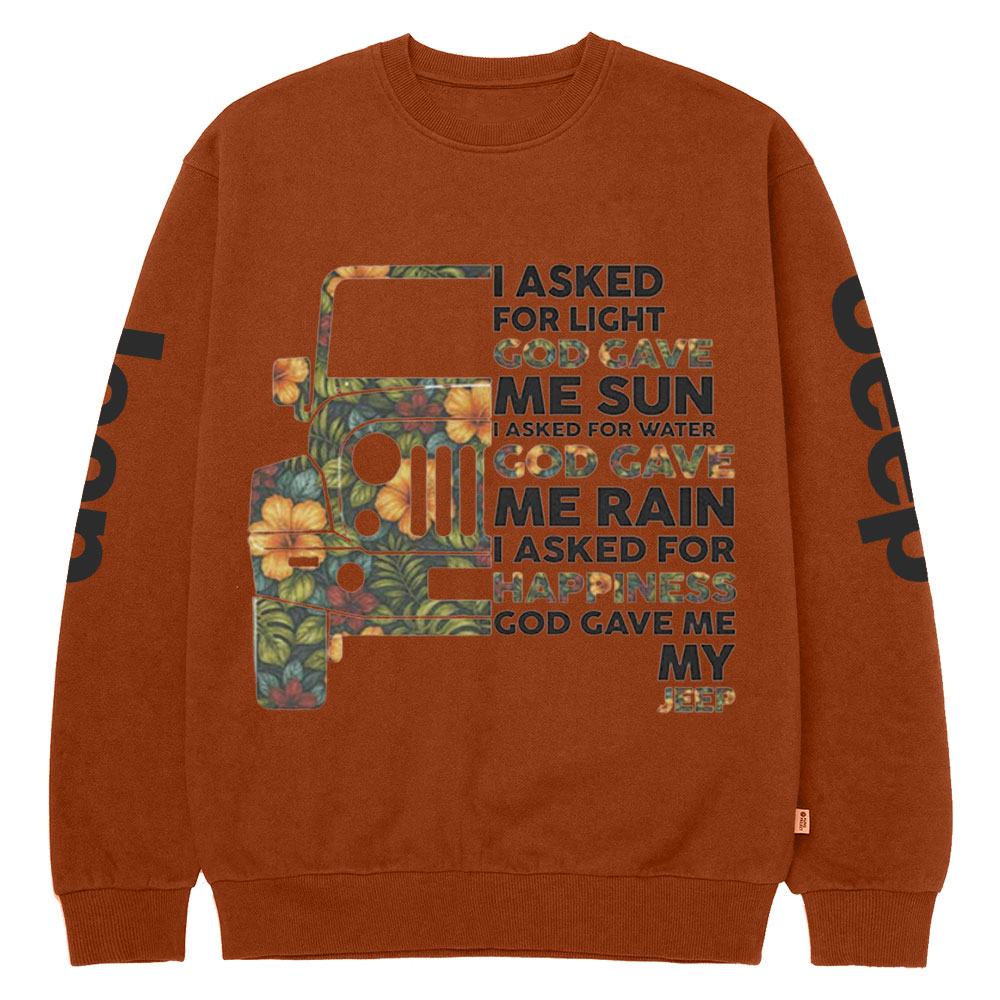 Jp I Asked God For Happiness Crew Neck Sweatshirt