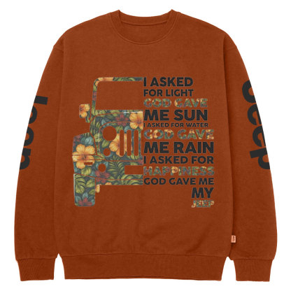 Jp I Asked God For Happiness Crew Neck Sweatshirt
