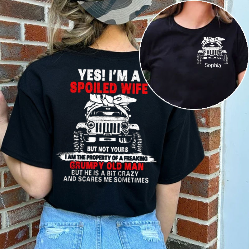 Spoiled Wife and Grumpy Old Man Jp Couple Personalized T Shirt