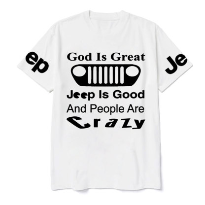 God Is Great, Jp Is Good and People Are Crazy Jp Grille T-Shirt