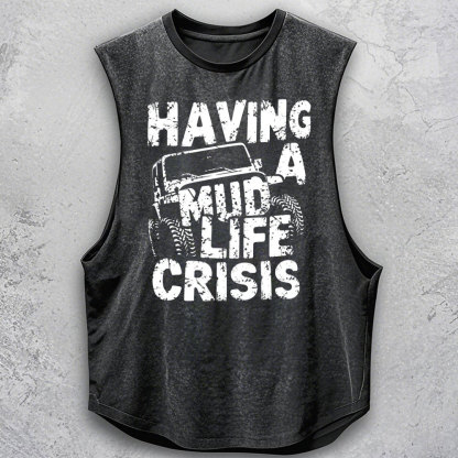 Having a Mud Life Crisis Jp Men Tank