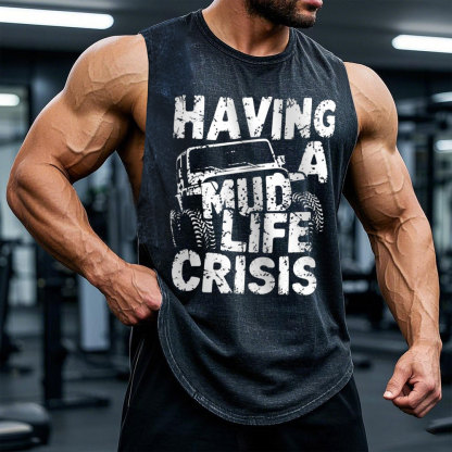 Having a Mud Life Crisis Jp Men Tank