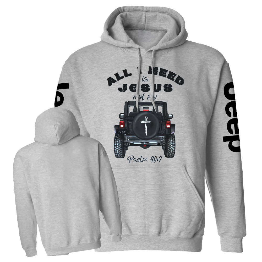 All I Need is Jesus and My Jp Casual Hoodie