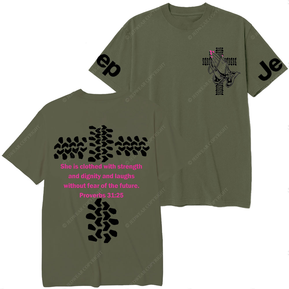 Jp Lover Religious She Is Clothed With Strength T-Shirt