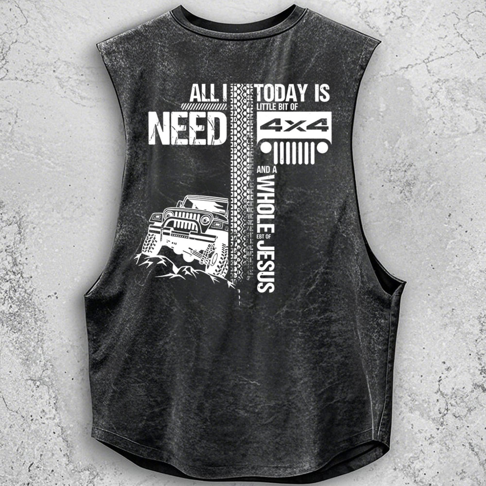 All I Need Today Is Jp And A Whole Jesus 4x4 Double Printed - Men Tank