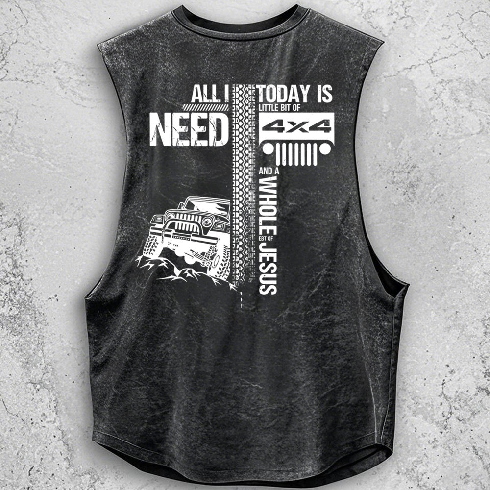 All I Need Today Is Jp And A Whole Jesus 4x4 Double Printed - Men Tank