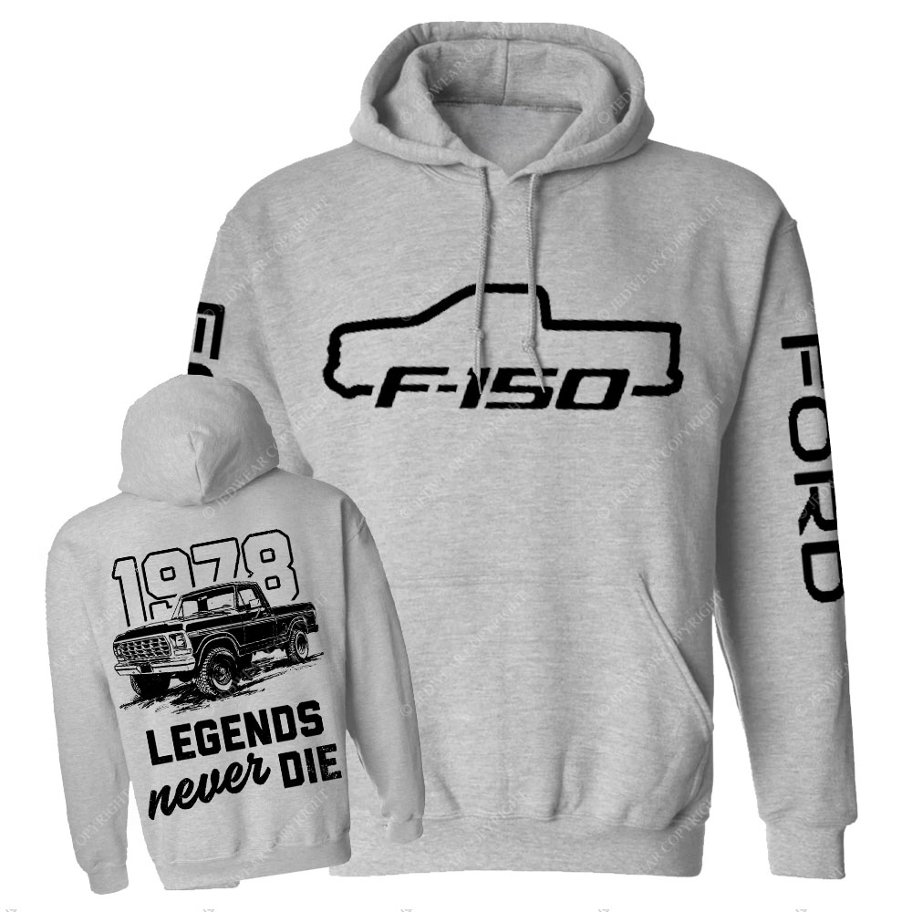 Legends Never Die 1978 F0rd F150 Truck Two Sides Casual Hoodie