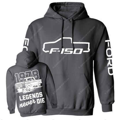 Legends Never Die 1978 F0rd F150 Truck Two Sides Casual Hoodie