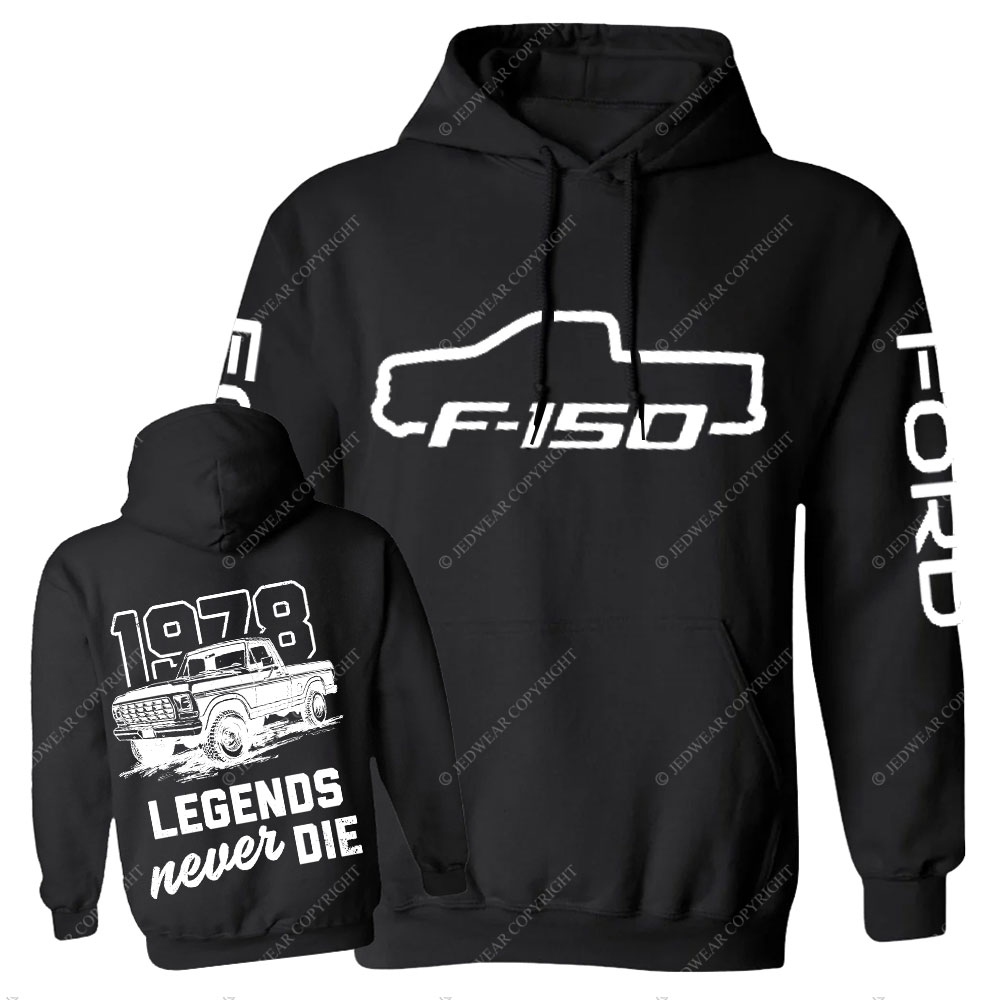 Legends Never Die 1978 F0rd F150 Truck Two Sides Casual Hoodie