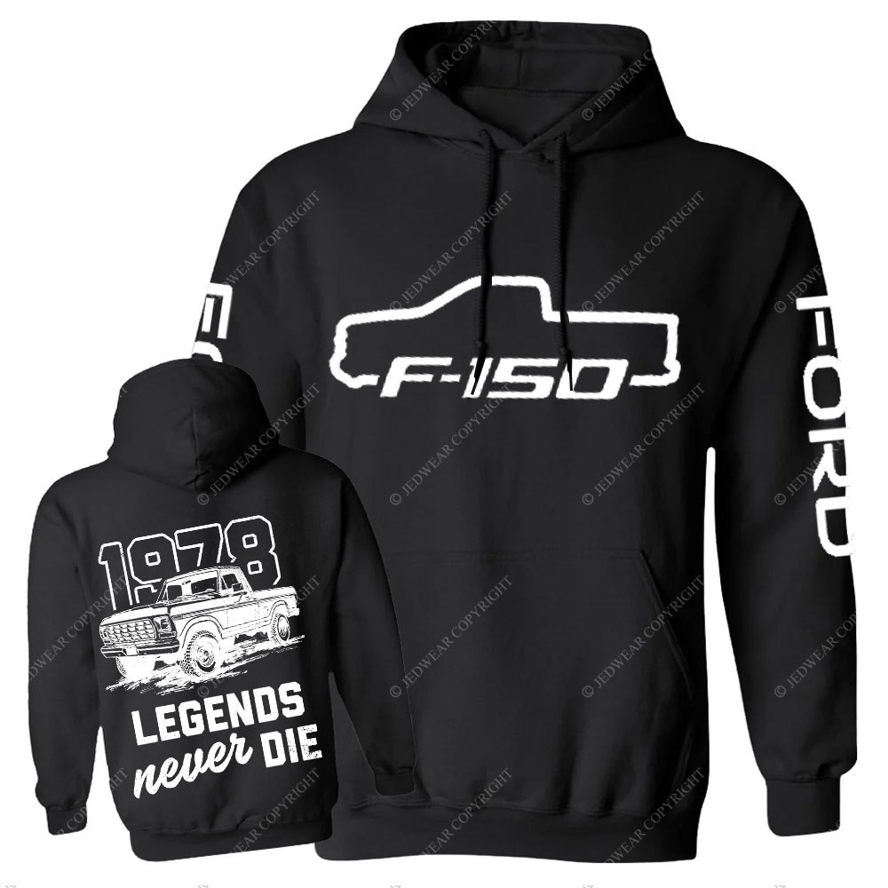 Legends Never Die 1978 F0rd F150 Truck Two Sides Casual Hoodie