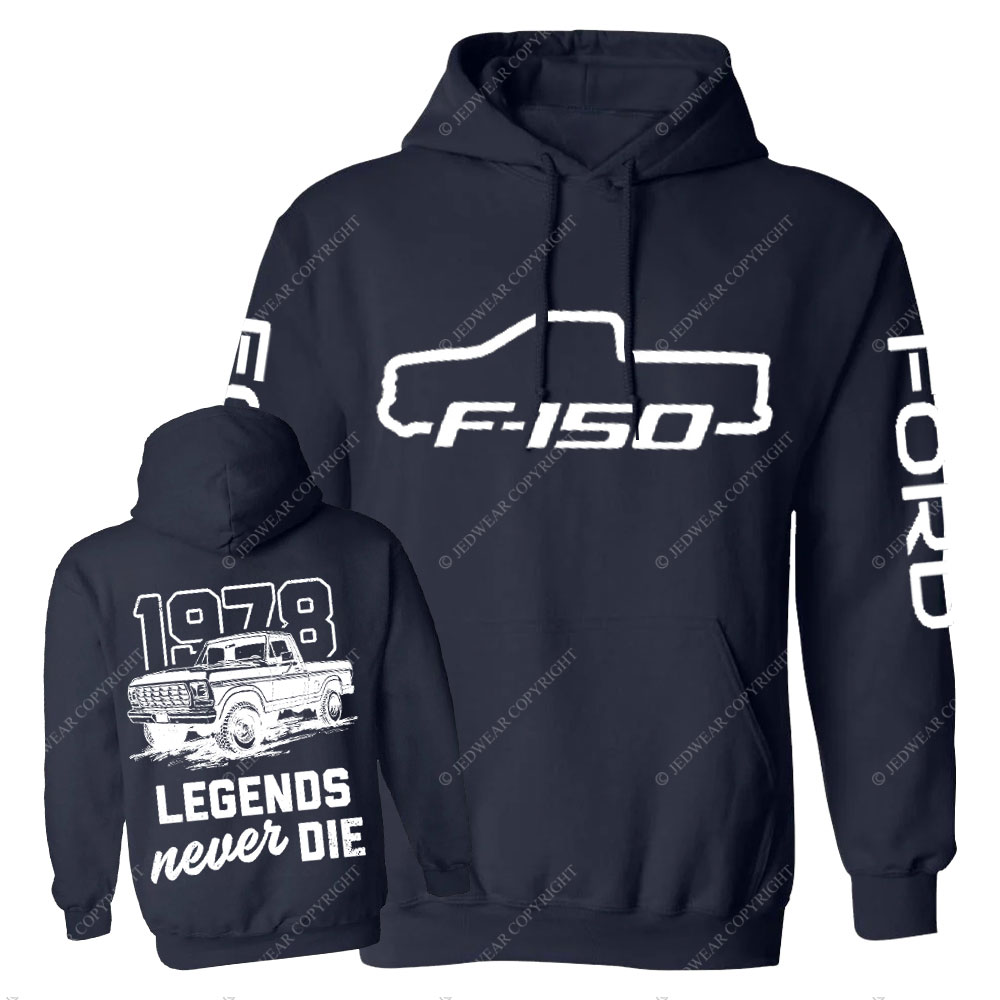 Legends Never Die 1978 F0rd F150 Truck Two Sides Casual Hoodie