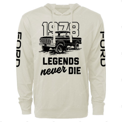 Legends Never Die 1978 F0rd F150 Truck Oversized Lightweight Hoodie