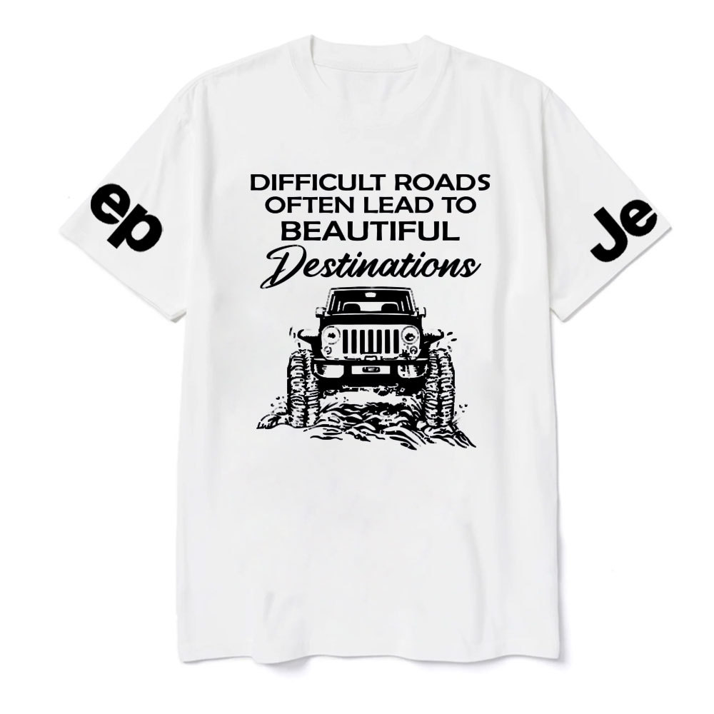 Jp Difficult Roads Often Lead To Beautiful Destinations T-Shirt