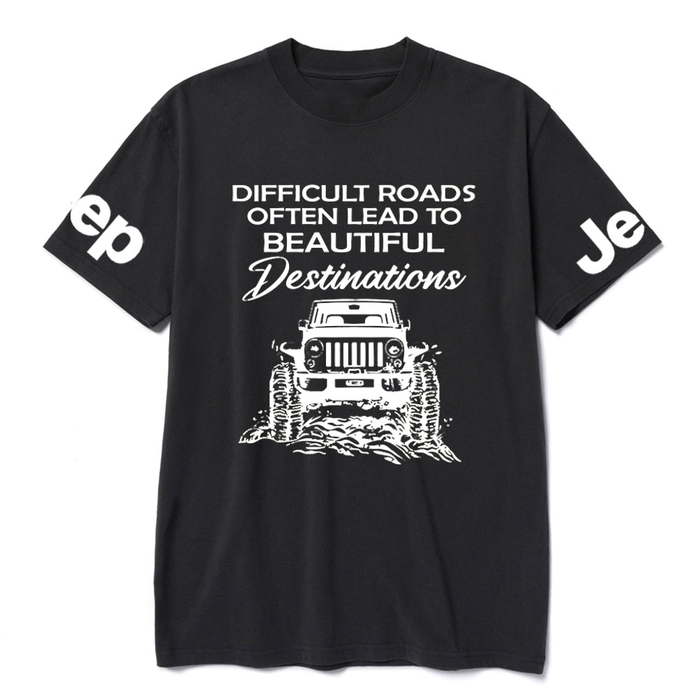 Jp Difficult Roads Often Lead To Beautiful Destinations T-Shirt