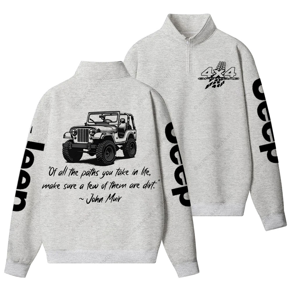 Dirt Path John Muir Quote Jp Offroad Half-Zip Jacket Sweatshirt