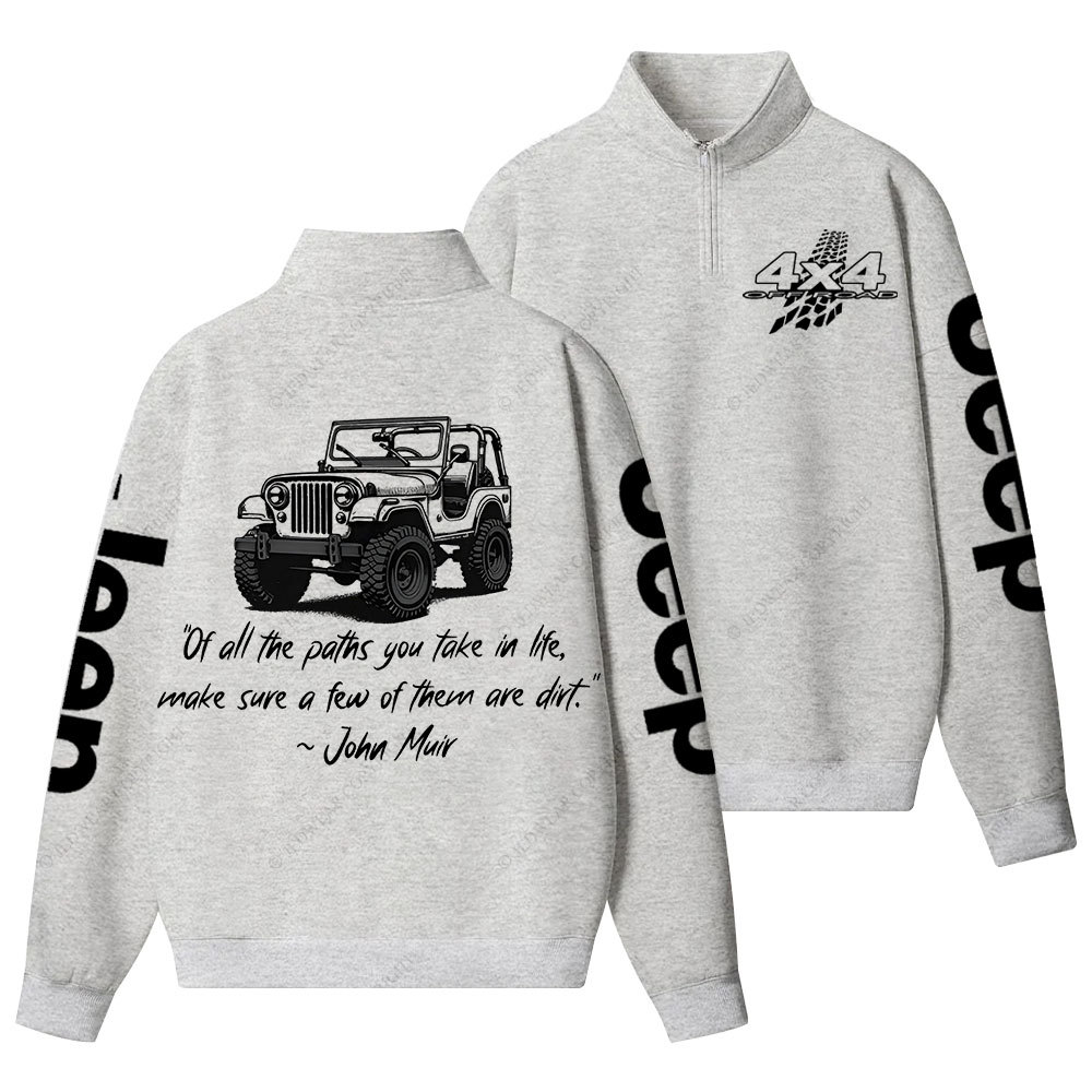 Dirt Path John Muir Quote Jp Offroad Half-Zip Jacket Sweatshirt
