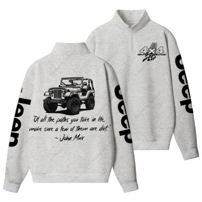 Dirt Path John Muir Quote Jp Offroad Half-Zip Jacket Sweatshirt