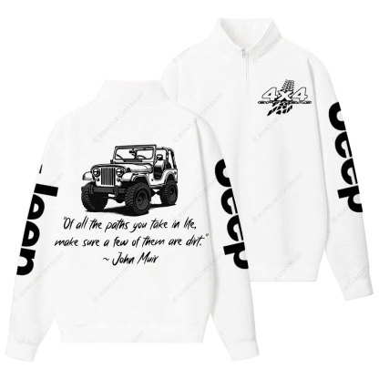Dirt Path John Muir Quote Jp Offroad Half-Zip Jacket Sweatshirt
