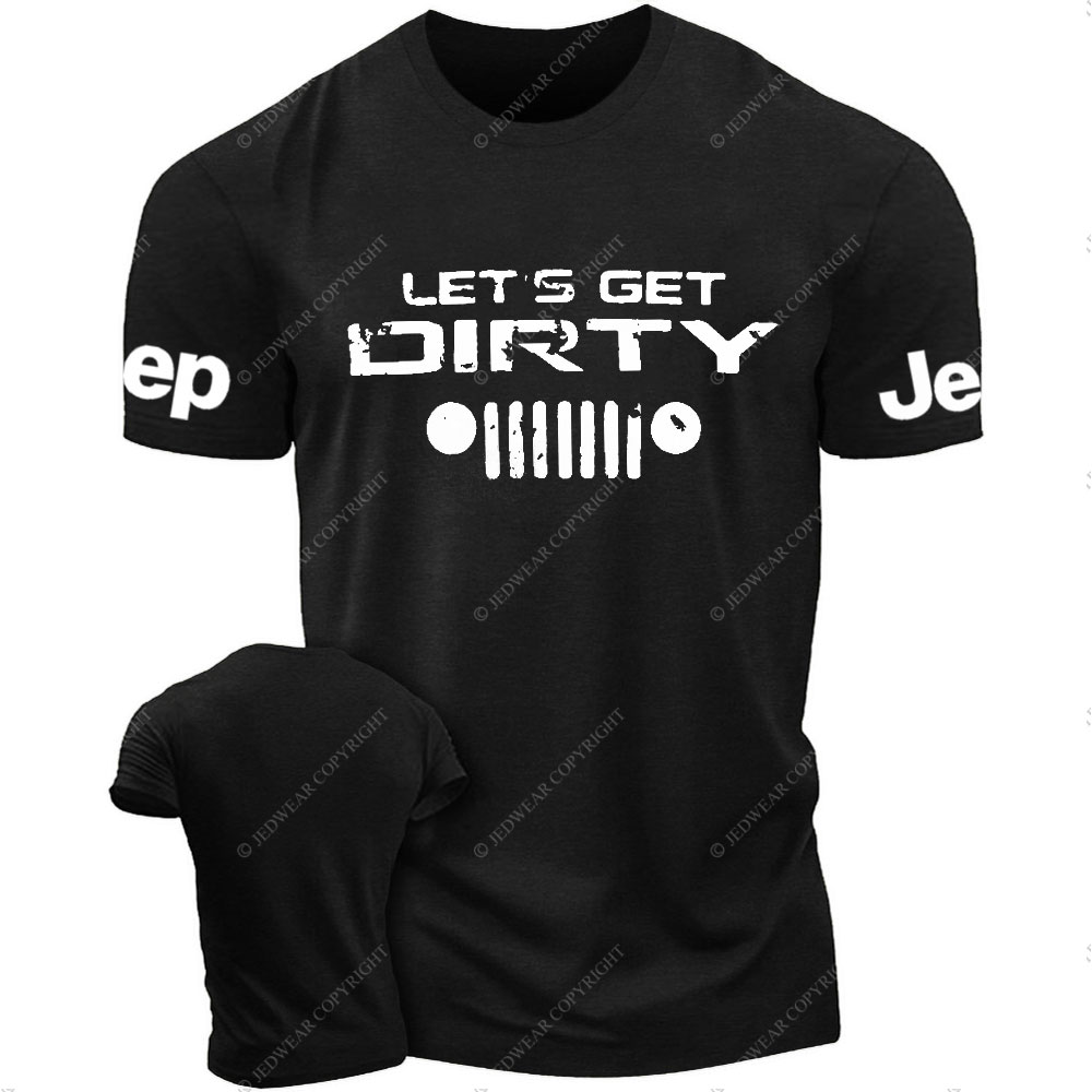 Let’s Get Dirty Jp Grille T-Shirt