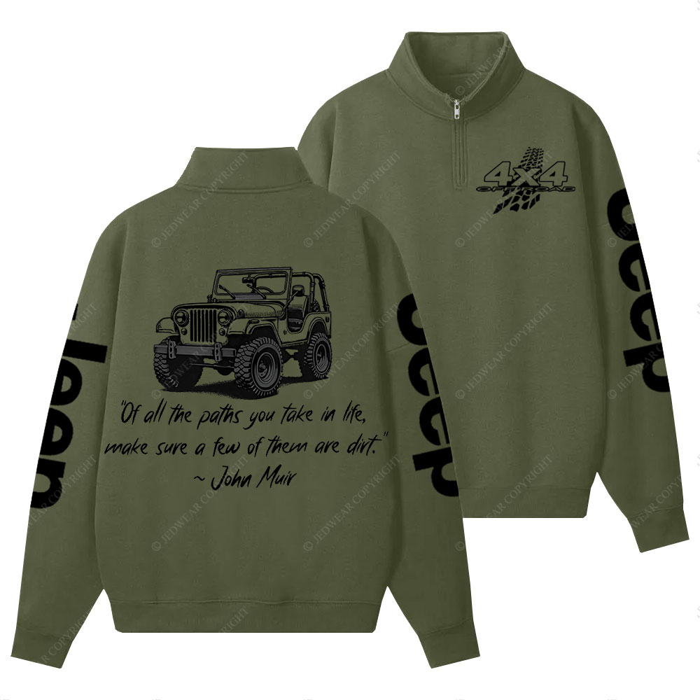 Dirt Path John Muir Quote Jp Offroad Half-Zip Jacket Sweatshirt
