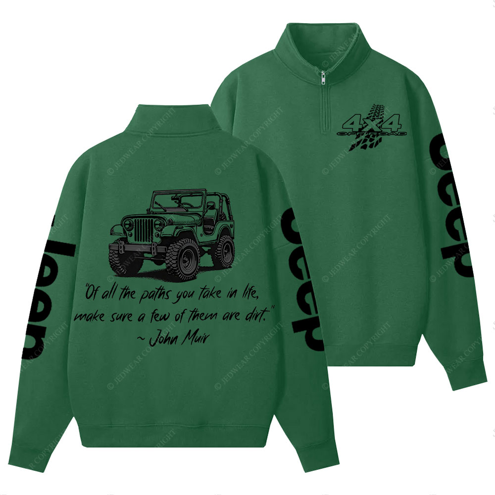 Dirt Path John Muir Quote Jp Offroad Half-Zip Jacket Sweatshirt