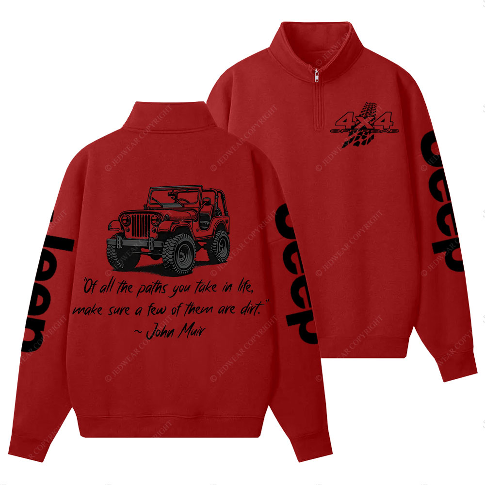 Dirt Path John Muir Quote Jp Offroad Half-Zip Jacket Sweatshirt