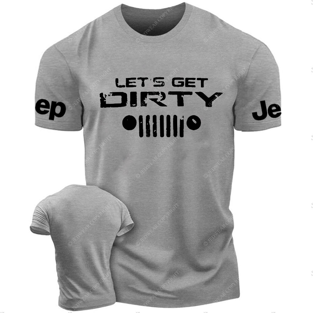 Let’s Get Dirty Jp Grille T-Shirt