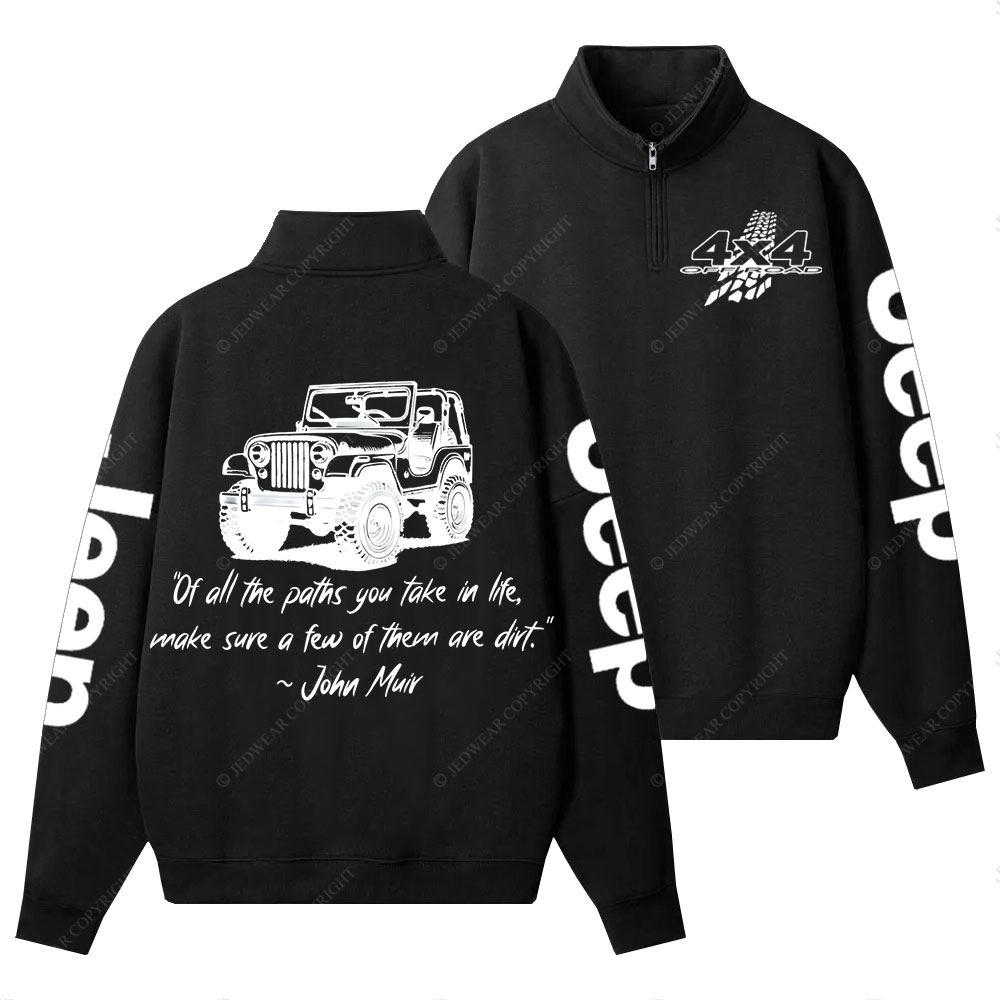 Dirt Path John Muir Quote Jp Offroad Half-Zip Jacket Sweatshirt