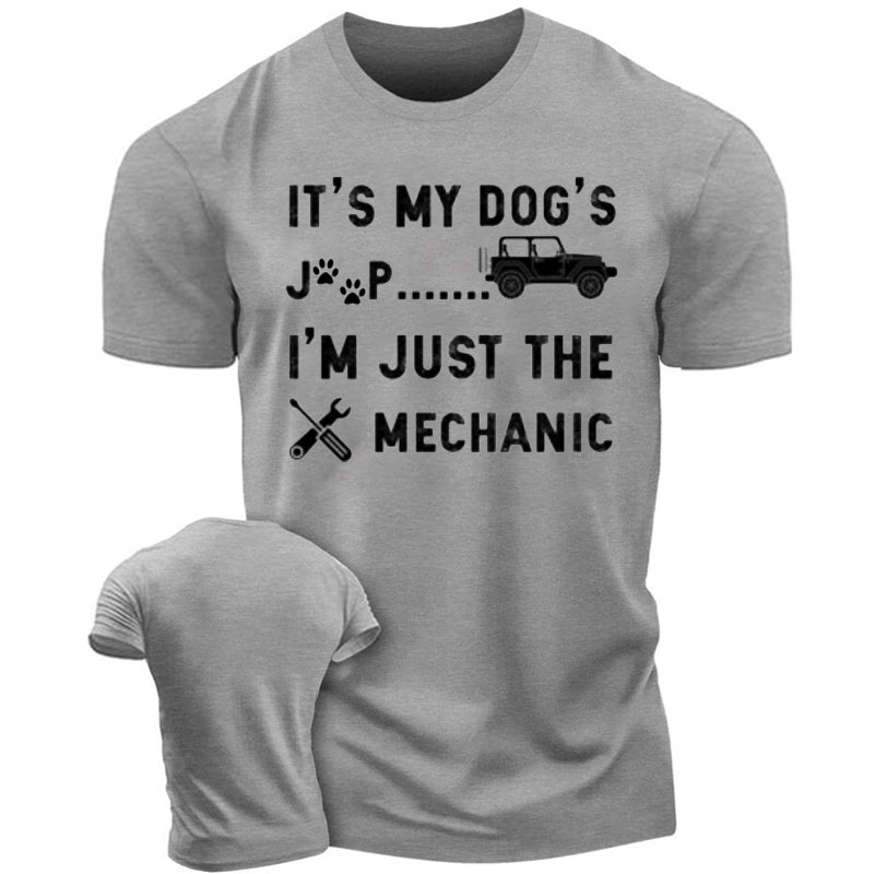 It’s My Dog’s Jeep, I’m Just The Mechanic Funny Men's T-Shirt