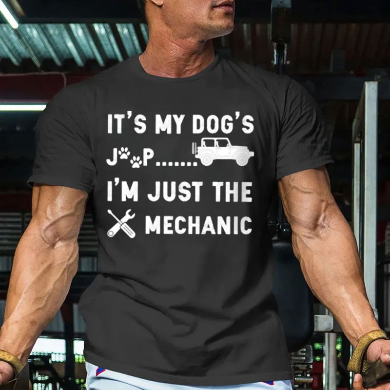 It’s My Dog’s Jeep, I’m Just The Mechanic Funny Men's T-Shirt
