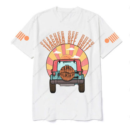 Teacher Off Duty, Jp Vacation Begins T-Shirt