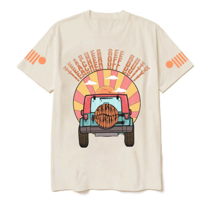 Teacher Off Duty, Jp Vacation Begins T-Shirt