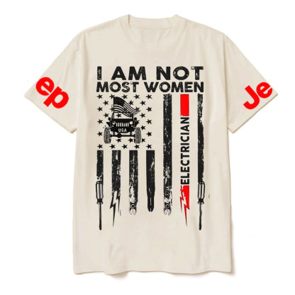 I Am Not Most Women Electrician Jp Flag T-shirt