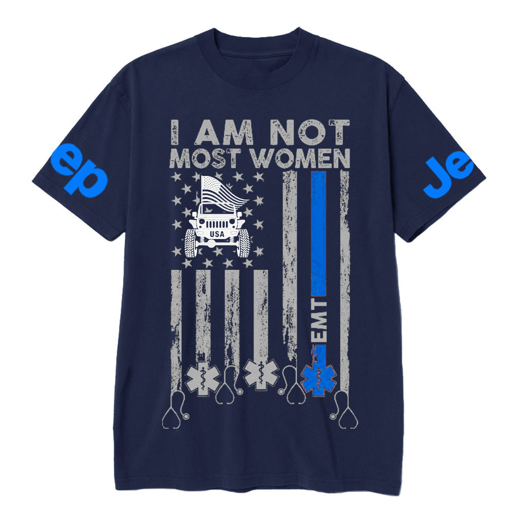I Am Not Most Women EMT Jp Flag T-shirt