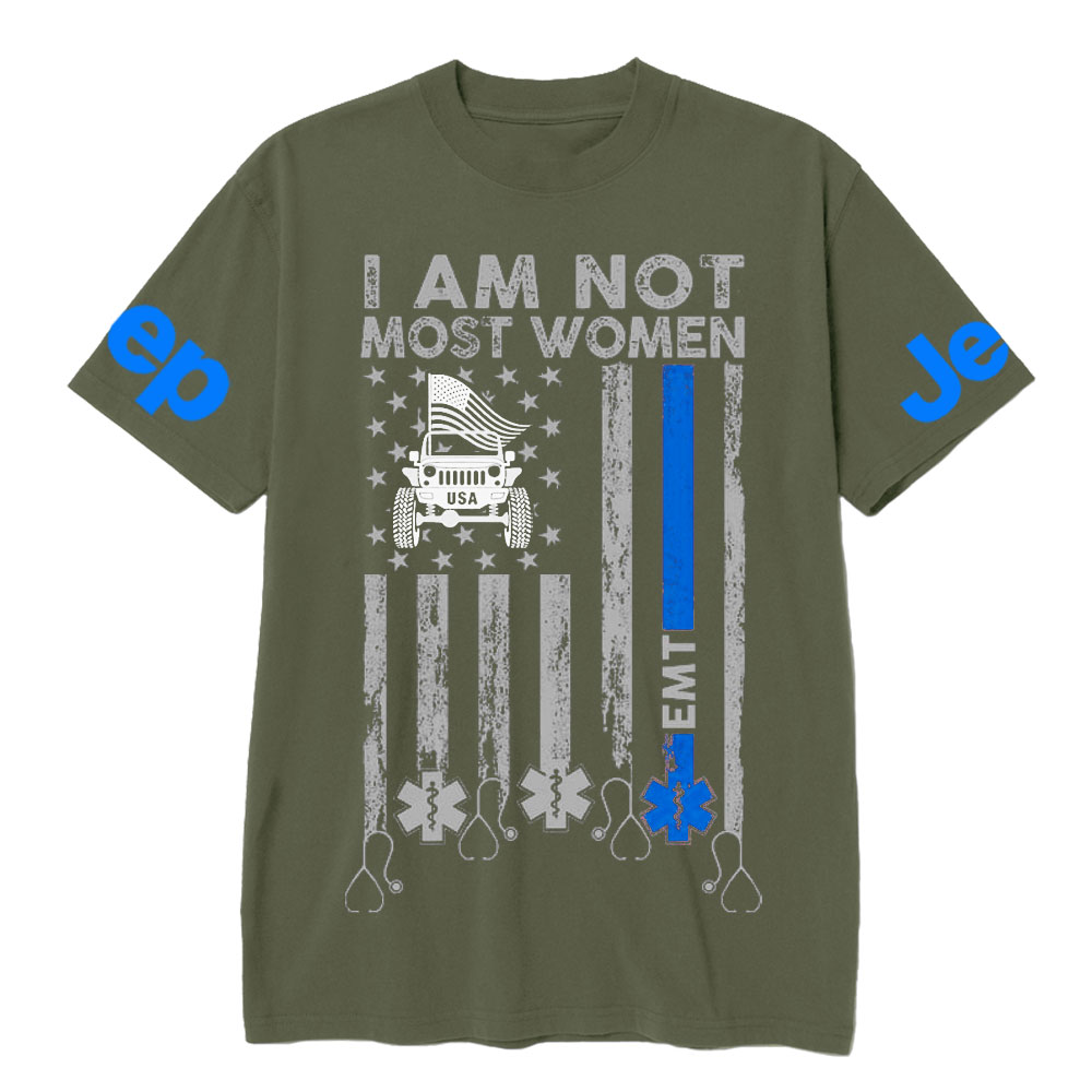 I Am Not Most Women EMT Jp Flag T-shirt