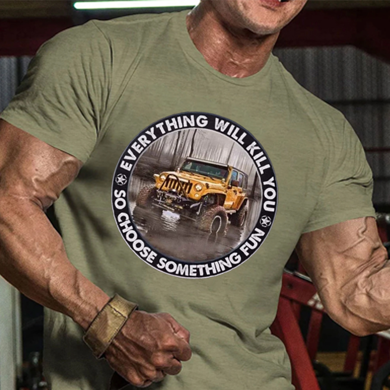 Everything Will Kill You So Choose Something Fun, Jp Tee shirts