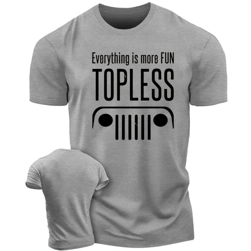Everything is Better Topless 4X4 Offroad T-Shirt