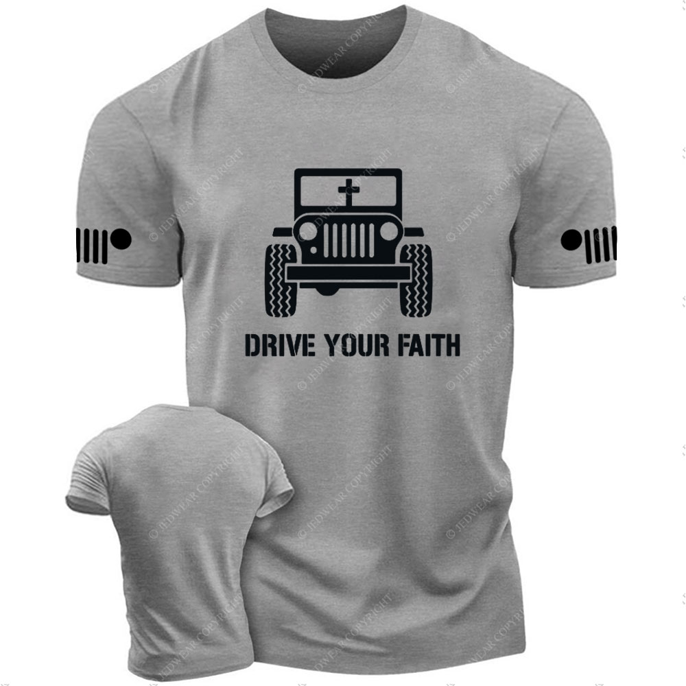 Jp Drive Your Faith T-Shirt