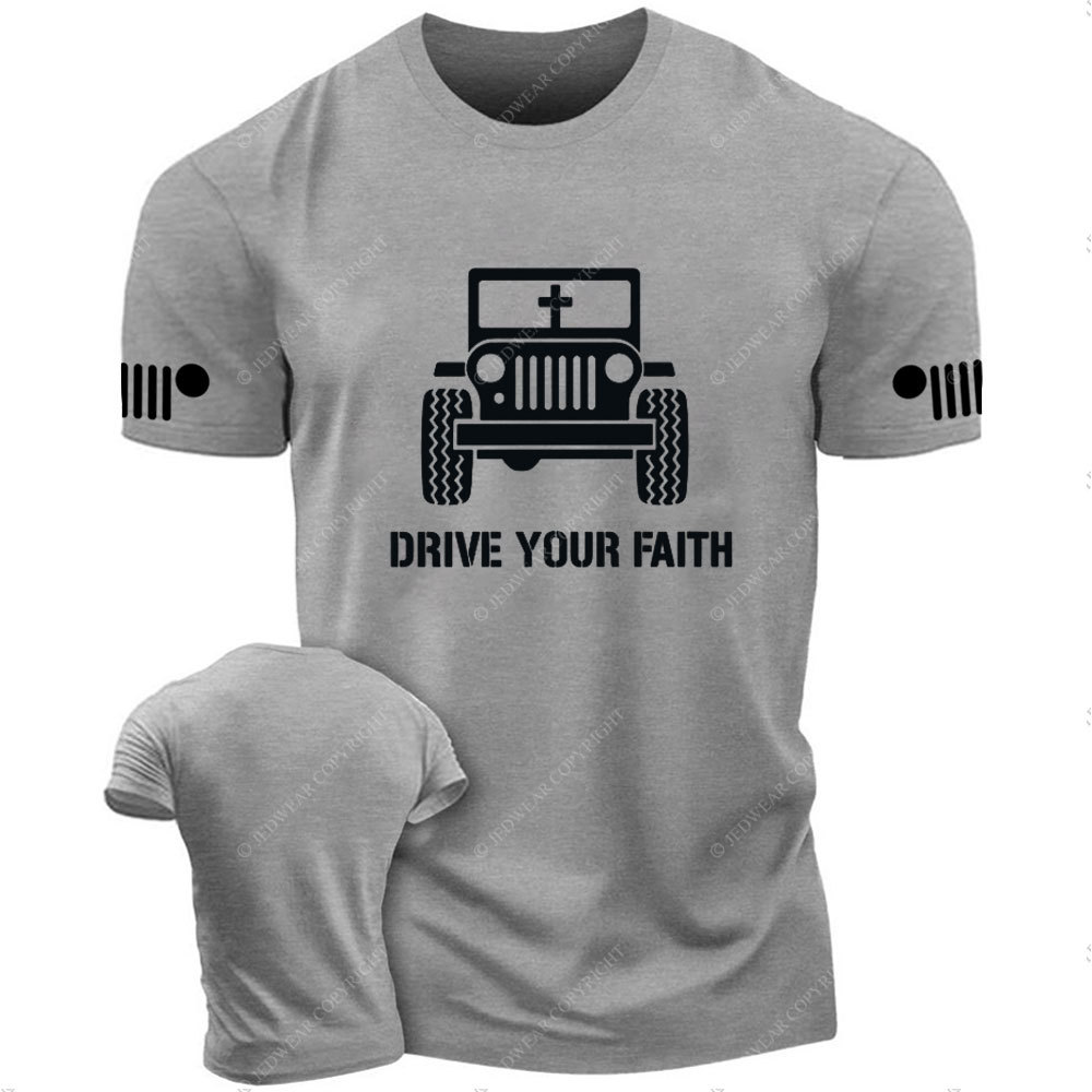 Jp Drive Your Faith T-Shirt