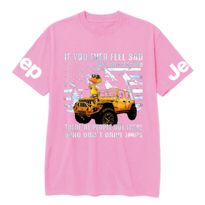 If You Ever Feel Sad Just Remember There’re People Out There Who Don’t Drive Jps Cool Duck T-Shirt