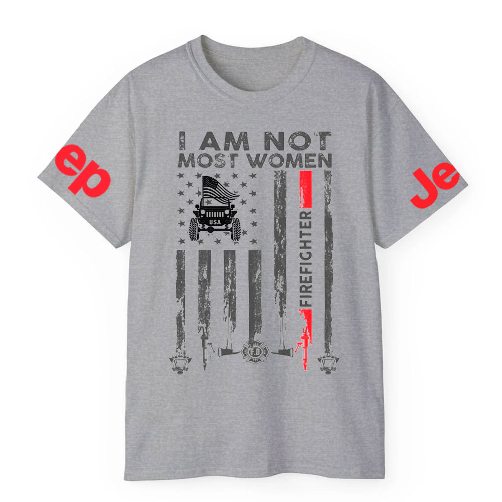 I Am Not Most Women Firefighter Jp Flag T-shirt
