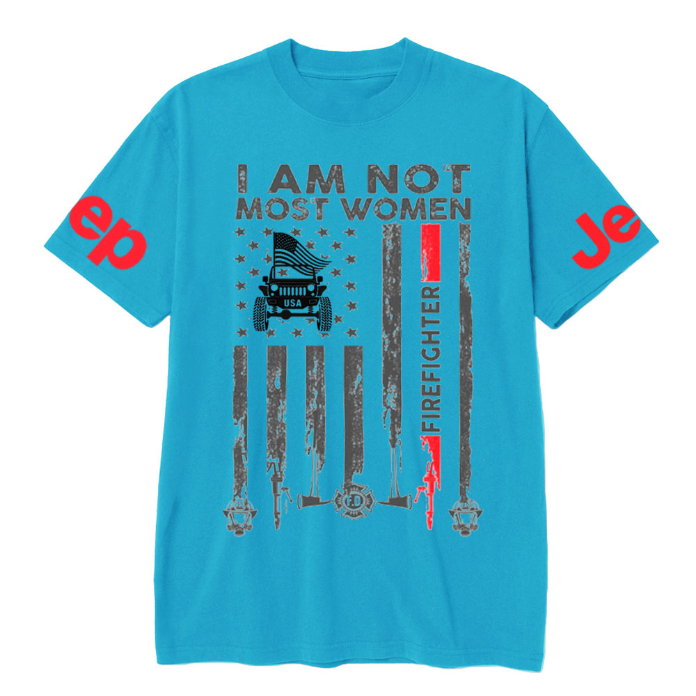 I Am Not Most Women Firefighter Jp Flag T-shirt