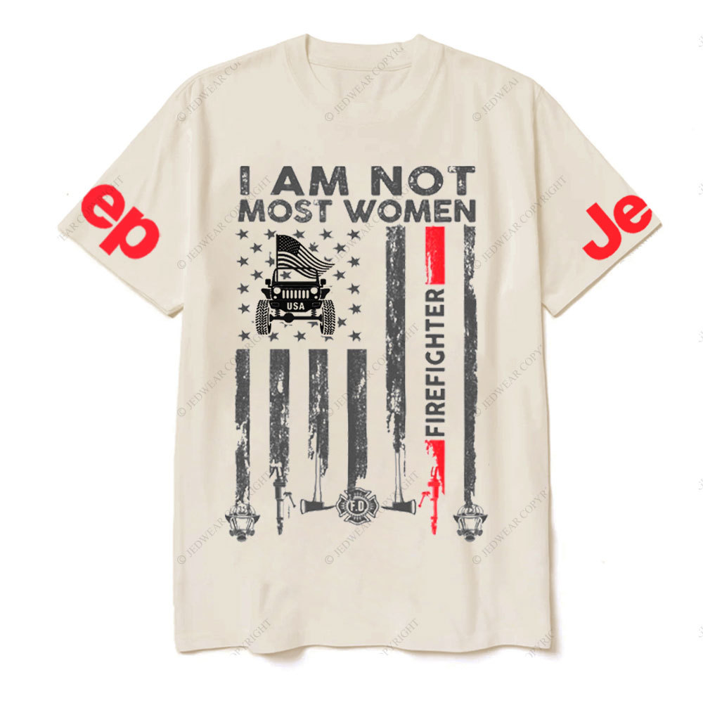 I Am Not Most Women Firefighter Jp Flag T-shirt
