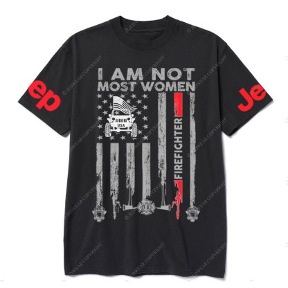 I Am Not Most Women Firefighter Jp Flag T-shirt