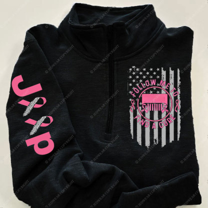 Breast Cancer Jp Follow Me and Find a cure Cance Full-Zip Jacket Sweatshirt