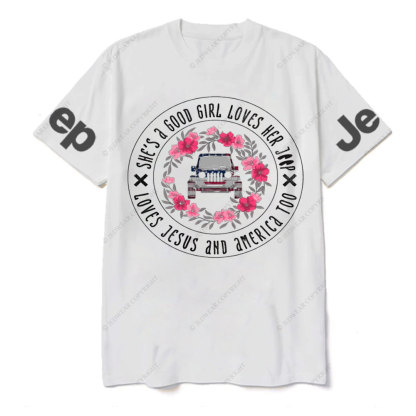 She's A Good Girl Loves Her Jp - Loves Jesus And America Too T-Shirt
