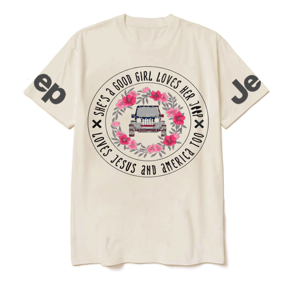 She's A Good Girl Loves Her Jp - Loves Jesus And America Too T-Shirt